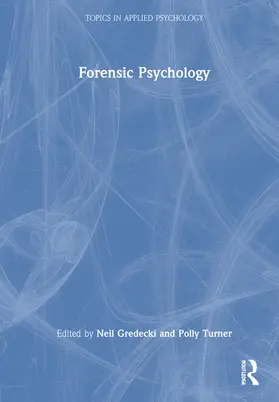 Gredecki / Turner |  Forensic Psychology | Buch |  Sack Fachmedien