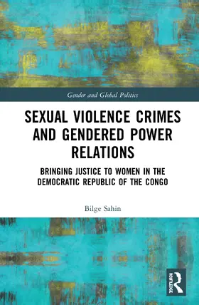 Sahin |  Sexual Violence Crimes and Gendered Power Relations | Buch |  Sack Fachmedien