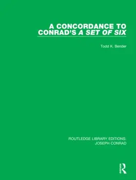 Bender |  A Concordance to Conrad's A Set of Six | Buch |  Sack Fachmedien