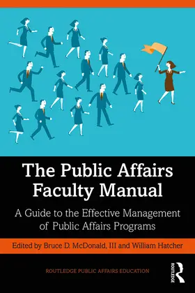 McDonald III / Hatcher |  The Public Affairs Faculty Manual | Buch |  Sack Fachmedien