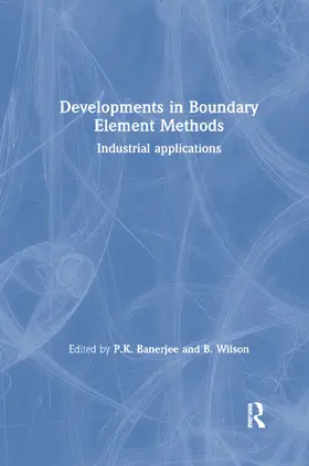 Banerjee / Wilson |  Developments in Boundary Element Methods | Buch |  Sack Fachmedien