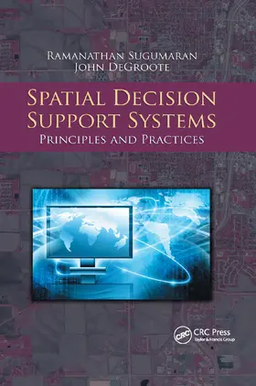 Sugumaran / Degroote |  Spatial Decision Support Systems | Buch |  Sack Fachmedien