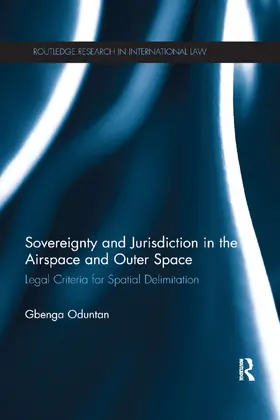 Oduntan | Sovereignty and Jurisdiction in Airspace and Outer Space | Buch | 978-0-367-86504-7 | sack.de
