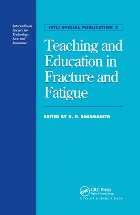 Rossmanith |  Teaching and Education in Fracture and Fatigue | Buch |  Sack Fachmedien