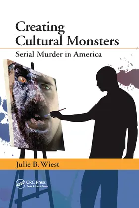 Wiest |  Creating Cultural Monsters | Buch |  Sack Fachmedien