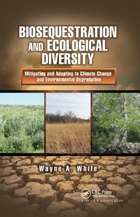White |  Biosequestration and Ecological Diversity | Buch |  Sack Fachmedien