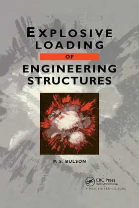 Bulson | Explosive Loading of Engineering Structures | Buch | 978-0-367-86634-1 | www2.sack.de