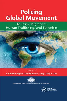 Taylor / Torpy / Das | Policing Global Movement | Buch | 978-0-367-86709-6 | www2.sack.de