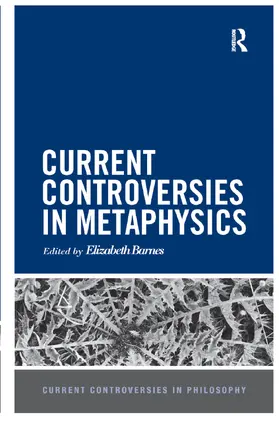 Barnes |  Current Controversies in Metaphysics | Buch |  Sack Fachmedien