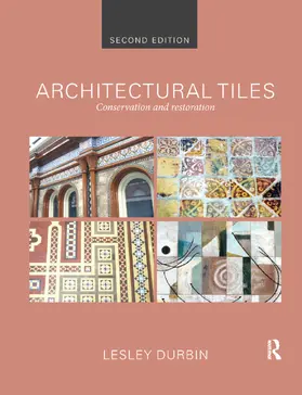 Durbin |  Architectural Tiles: Conservation and Restoration | Buch |  Sack Fachmedien