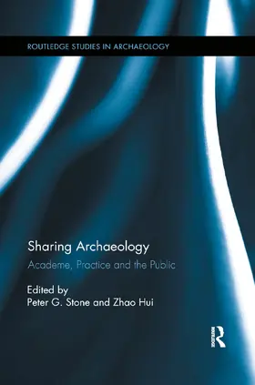 Stone / Hui |  Sharing Archaeology | Buch |  Sack Fachmedien