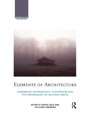 Bille / Sorensen |  Elements of Architecture | Buch |  Sack Fachmedien