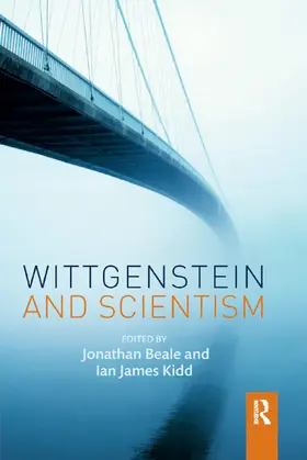 Beale / Kidd |  Wittgenstein and Scientism | Buch |  Sack Fachmedien