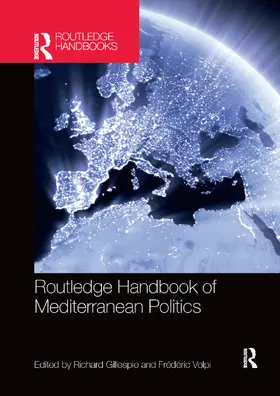 Gillespie / Volpi |  Routledge Handbook of Mediterranean Politics | Buch |  Sack Fachmedien