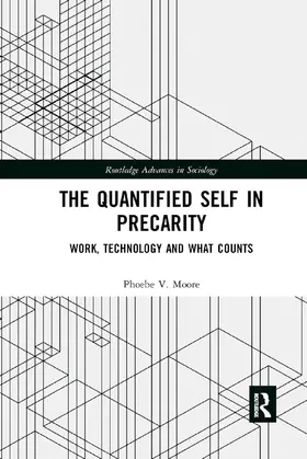 Moore |  The Quantified Self in Precarity | Buch |  Sack Fachmedien