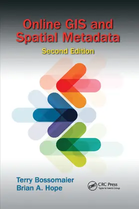 Bossomaier / Hope | Online GIS and Spatial Metadata | Buch | 978-0-367-87433-9 | sack.de