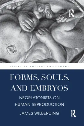 Wilberding |  Forms, Souls, and Embryos | Buch |  Sack Fachmedien