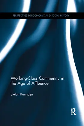 Ramsden |  Working-Class Community in the Age of Affluence | Buch |  Sack Fachmedien