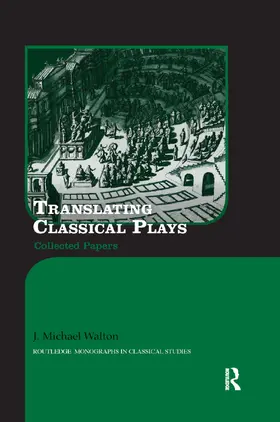Walton |  Translating Classical Plays | Buch |  Sack Fachmedien