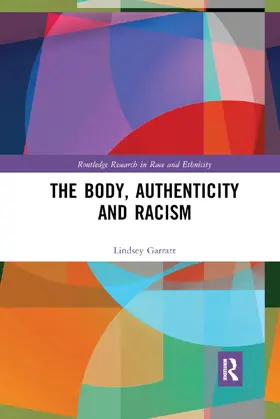 Garratt |  The Body, Authenticity and Racism | Buch |  Sack Fachmedien
