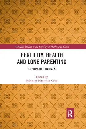 Portier-Le Cocq |  Fertility, Health and Lone Parenting | Buch |  Sack Fachmedien