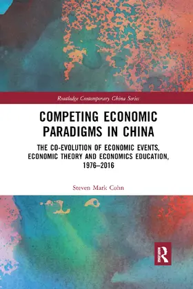 Cohn | Competing Economic Paradigms in China | Buch | 978-0-367-87802-3 | sack.de