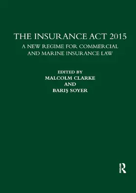 Clarke / Soyer |  The Insurance Act 2015 | Buch |  Sack Fachmedien
