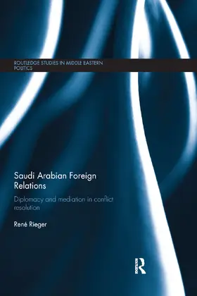 Rieger |  Saudi Arabian Foreign Relations | Buch |  Sack Fachmedien