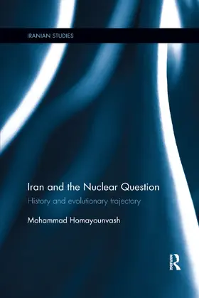 Homayounvash |  Iran and the Nuclear Question | Buch |  Sack Fachmedien