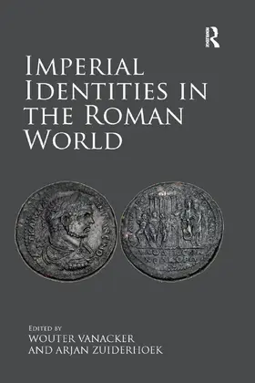 Vanacker / Zuiderhoek |  Imperial Identities in the Roman World | Buch |  Sack Fachmedien