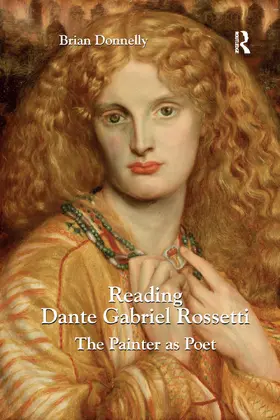Donnelly | Reading Dante Gabriel Rossetti | Buch | 978-0-367-88086-6 | www2.sack.de