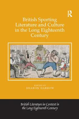 Harrow |  British Sporting Literature and Culture in the Long Eighteenth Century | Buch |  Sack Fachmedien