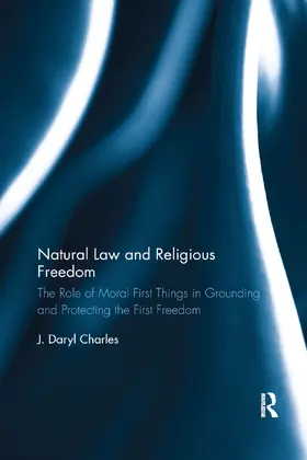 Charles |  Natural Law and Religious Freedom | Buch |  Sack Fachmedien