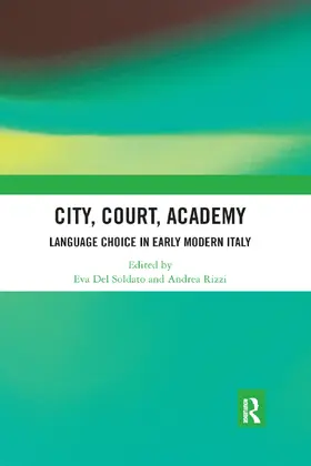 Del Soldato / Rizzi |  City, Court, Academy | Buch |  Sack Fachmedien