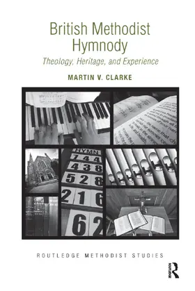 Clarke |  British Methodist Hymnody | Buch |  Sack Fachmedien