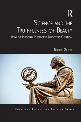 Gilbert |  Science and the Truthfulness of Beauty | Buch |  Sack Fachmedien