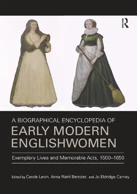 Levin / Bertolet / Carney |  A Biographical Encyclopedia of Early Modern Englishwomen | Buch |  Sack Fachmedien