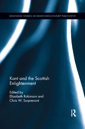 Robinson / Surprenant |  Kant and the Scottish Enlightenment | Buch |  Sack Fachmedien