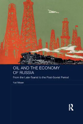 Moser |  Oil and the Economy of Russia | Buch |  Sack Fachmedien