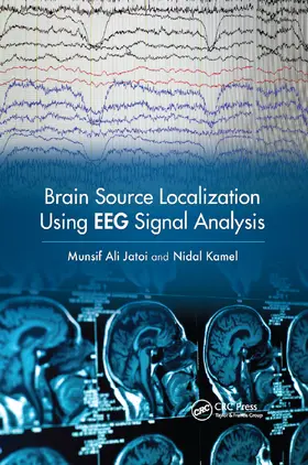 Jatoi / Kamel | Brain Source Localization Using EEG Signal Analysis | Buch | 978-0-367-88497-0 | www2.sack.de
