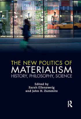 Ellenzweig / Zammito |  The New Politics of Materialism | Buch |  Sack Fachmedien