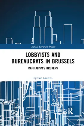 Laurens |  Lobbyists and Bureaucrats in Brussels | Buch |  Sack Fachmedien