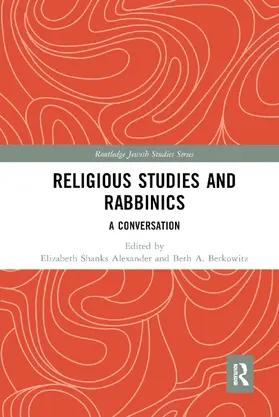 Alexander / Berkowitz |  Religious Studies and Rabbinics | Buch |  Sack Fachmedien