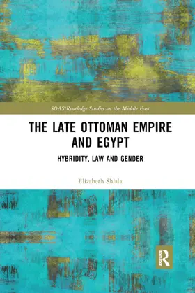 Shlala |  The Late Ottoman Empire and Egypt | Buch |  Sack Fachmedien