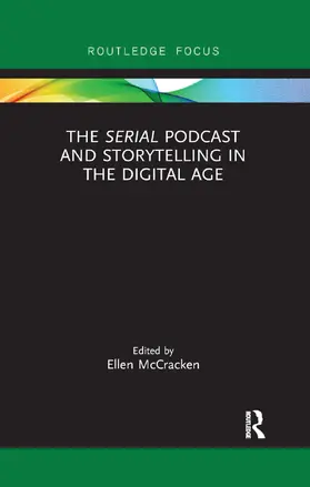 McCracken |  The Serial Podcast and Storytelling in the Digital Age | Buch |  Sack Fachmedien