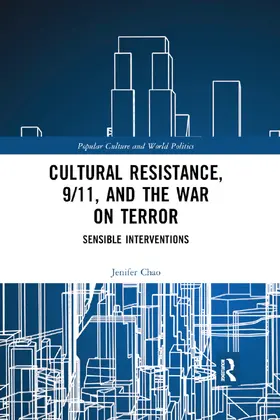 Chao |  Cultural Resistance, 9/11, and the War on Terror | Buch |  Sack Fachmedien