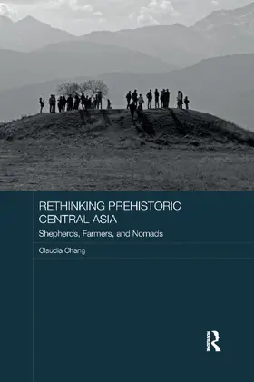 Chang |  Rethinking Prehistoric Central Asia | Buch |  Sack Fachmedien