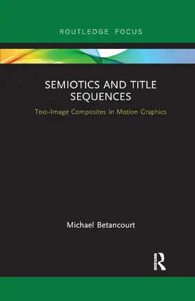 Betancourt | Semiotics and Title Sequences | Buch | 978-0-367-88755-1 | sack.de