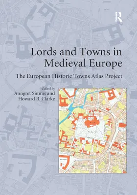 Clarke / Simms |  Lords and Towns in Medieval Europe | Buch |  Sack Fachmedien