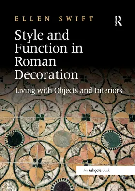 Swift |  Style and Function in Roman Decoration | Buch |  Sack Fachmedien
